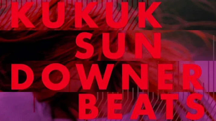 KuKuK Sundowner-Beats FOR MUSIC LOVERS!