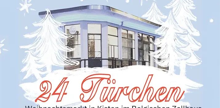 winterliches belgisches Zollhaus als Ort für 24 Türchen. Weihnachtsmarkt in Kisten